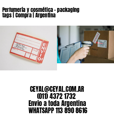 Perfumería y cosmética – packaging tags | Compra | Argentina