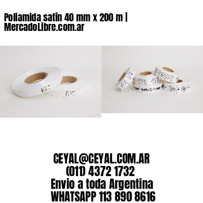 Poliamida satín 40 mm x 200 m | MercadoLibre.com.ar