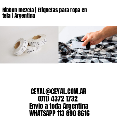 Ribbon mezcla | Etiquetas para ropa en tela | Argentina