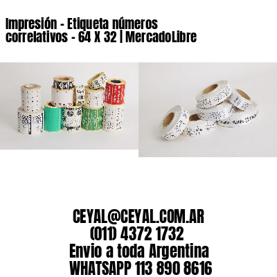 Impresión – Etiqueta números correlativos – 64 X 32 | MercadoLibre