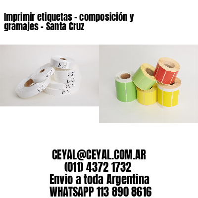 Imprimir etiquetas – composición y gramajes – Santa Cruz
