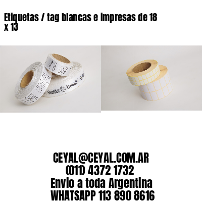 Etiquetas / tag blancas e impresas de 18 x 13