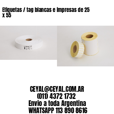 Etiquetas / tag blancas e impresas de 25 x 55