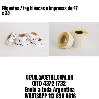 Etiquetas / tag blancas e impresas de 27 x 33