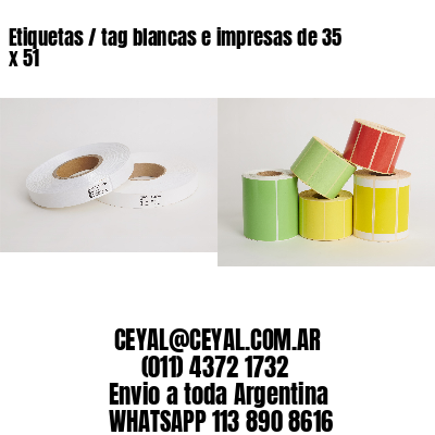 Etiquetas / tag blancas e impresas de 35 x 51
