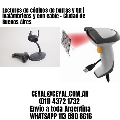 Lectores de códigos de barras y QR | Inalámbricos y con cable – Ciudad de Buenos Aires