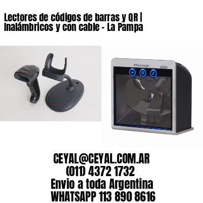 Lectores de códigos de barras y QR | Inalámbricos y con cable – La Pampa