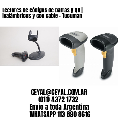 Lectores de códigos de barras y QR | Inalámbricos y con cable – Tucuman