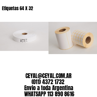 Etiquetas 64 X 32