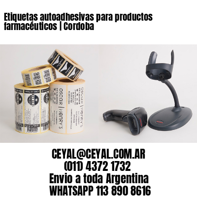 Etiquetas autoadhesivas para productos farmacéuticos | Cordoba
