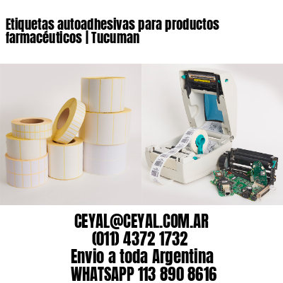 Etiquetas autoadhesivas para productos farmacéuticos | Tucuman
