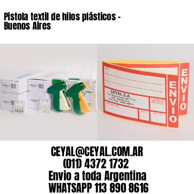 Pistola textil de hilos plásticos – Buenos Aires