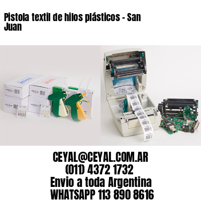 Pistola textil de hilos plásticos – San Juan