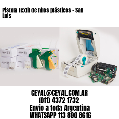 Pistola textil de hilos plásticos – San Luis