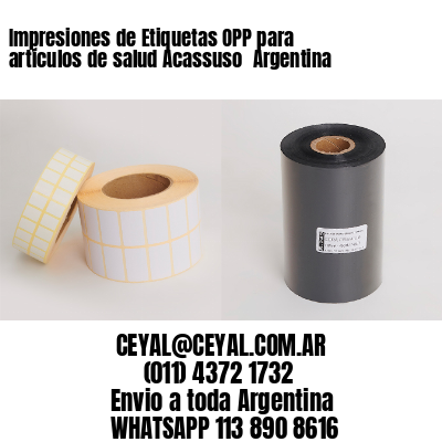 Impresiones de Etiquetas OPP para artículos de salud Acassuso  Argentina