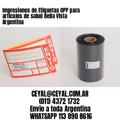 Impresiones de Etiquetas OPP para artículos de salud Bella Vista  Argentina
