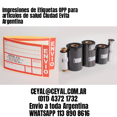 Impresiones de Etiquetas OPP para artículos de salud Ciudad Evita  Argentina