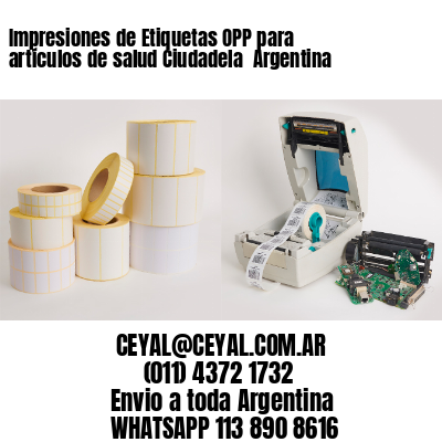 Impresiones de Etiquetas OPP para artículos de salud Ciudadela  Argentina