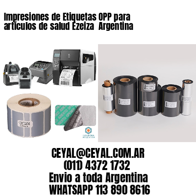 Impresiones de Etiquetas OPP para artículos de salud Ezeiza  Argentina