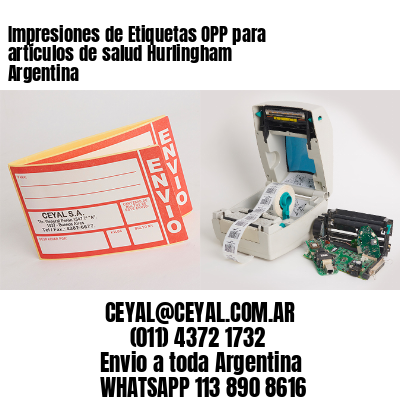 Impresiones de Etiquetas OPP para artículos de salud Hurlingham  Argentina