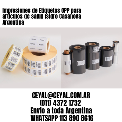 Impresiones de Etiquetas OPP para artículos de salud Isidro Casanova  Argentina