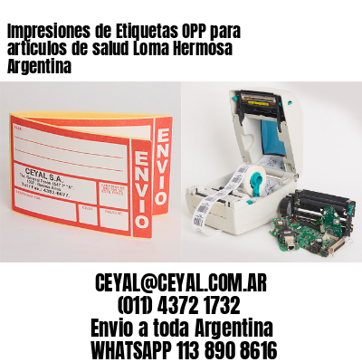 Impresiones de Etiquetas OPP para artículos de salud Loma Hermosa  Argentina