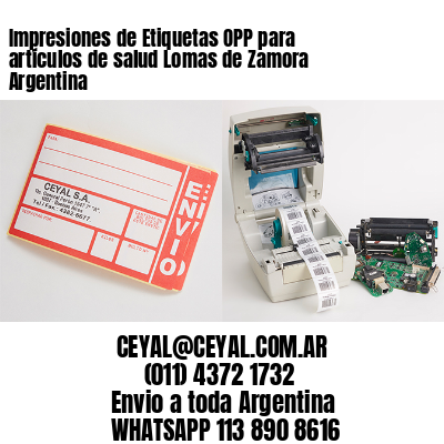 Impresiones de Etiquetas OPP para artículos de salud Lomas de Zamora  Argentina