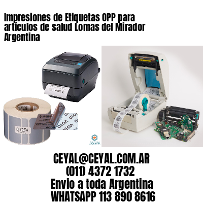 Impresiones de Etiquetas OPP para artículos de salud Lomas del Mirador  Argentina