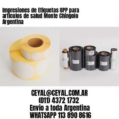 Impresiones de Etiquetas OPP para artículos de salud Monte Chingolo  Argentina