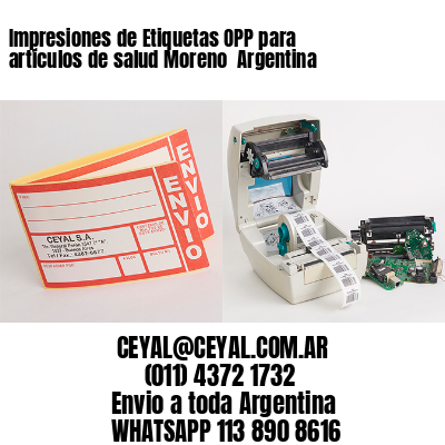 Impresiones de Etiquetas OPP para artículos de salud Moreno  Argentina