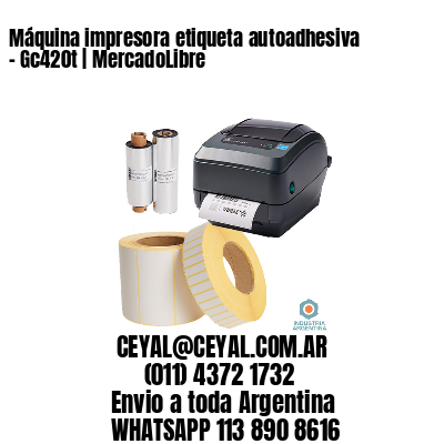 Máquina impresora etiqueta autoadhesiva – Gc420t | MercadoLibre