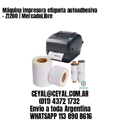 Máquina impresora etiqueta autoadhesiva - Zt200 | MercadoLibre