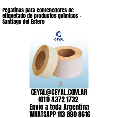 Pegatinas para contenedores de etiquetado de productos químicos - Santiago del Estero