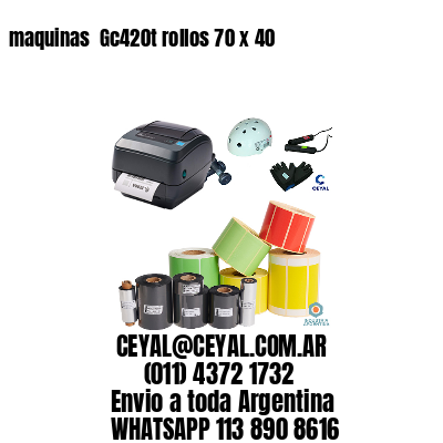 maquinas  Gc420t rollos 70 x 40