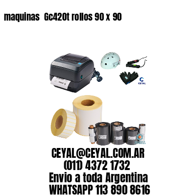 maquinas  Gc420t rollos 90 x 90