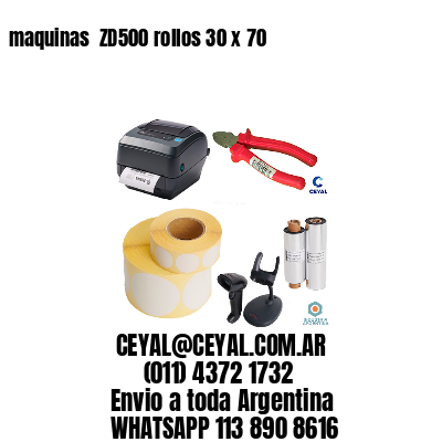 maquinas  ZD500 rollos 30 x 70