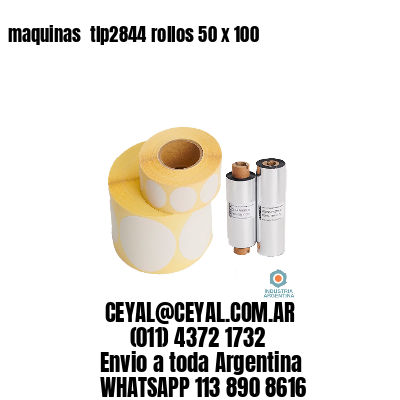 maquinas  tlp2844 rollos 50 x 100