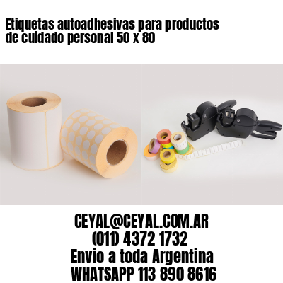 Etiquetas autoadhesivas para productos de cuidado personal 50 x 80