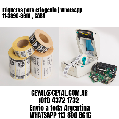 Etiquetas para criogenia | WhatsApp 11-3890-8616 , CABA