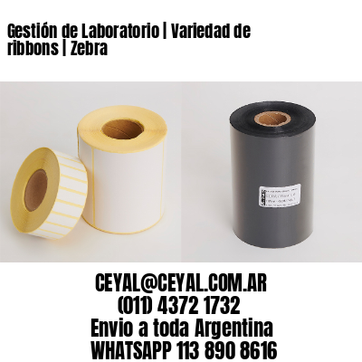 Gestión de Laboratorio | Variedad de ribbons | Zebra