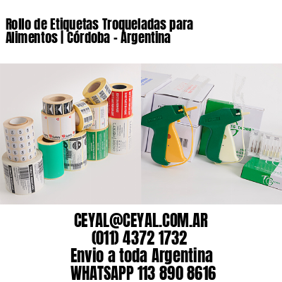 Rollo de Etiquetas Troqueladas para Alimentos | Córdoba – Argentina