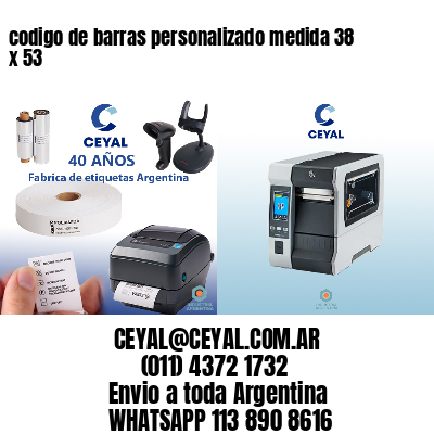 codigo de barras personalizado medida 38 x 53