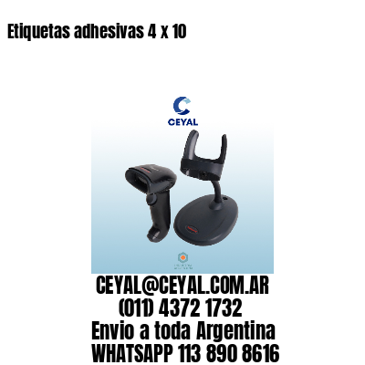 Etiquetas adhesivas 4 x 10