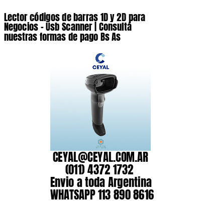 Lector códigos de barras 1D y 2D para Negocios – Usb Scanner | Consultá nuestras formas de pago Bs As