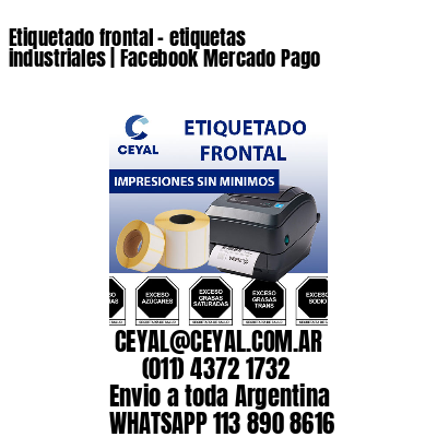 Etiquetado frontal - etiquetas industriales | Facebook Mercado Pago
