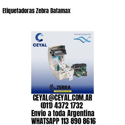Etiquetadoras Zebra Datamax