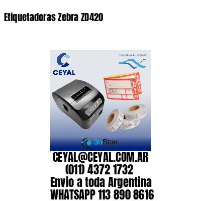 Etiquetadoras Zebra ZD420