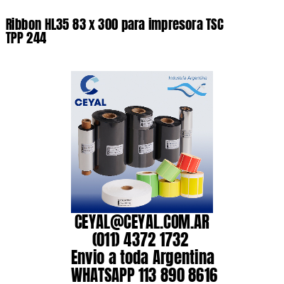 Ribbon HL35 83 x 300 para impresora TSC TPP 244
