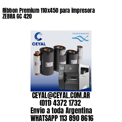 Ribbon Premium 110×450 para impresora ZEBRA GC 420