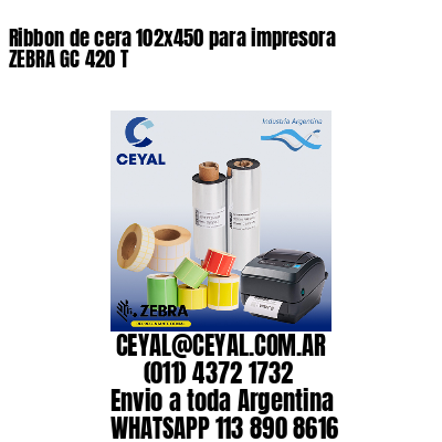 Ribbon de cera 102×450 para impresora ZEBRA GC 420 T